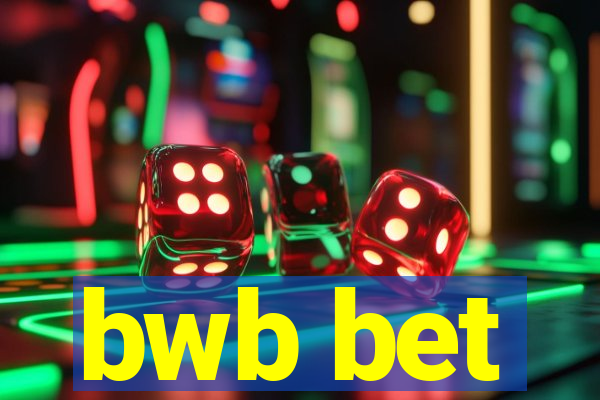 bwb bet