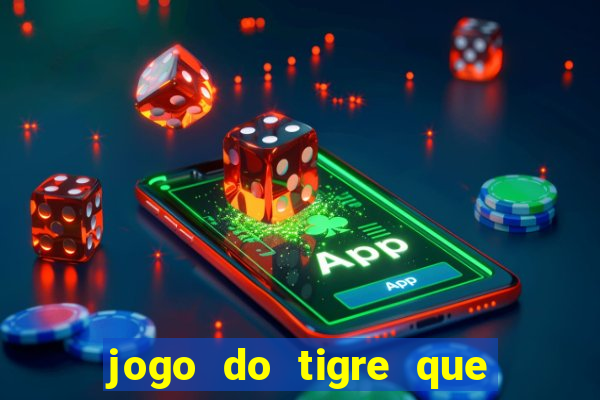 jogo do tigre que dao bonus no cadastro