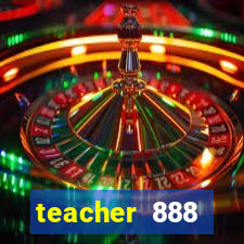 teacher 888 plataforma login