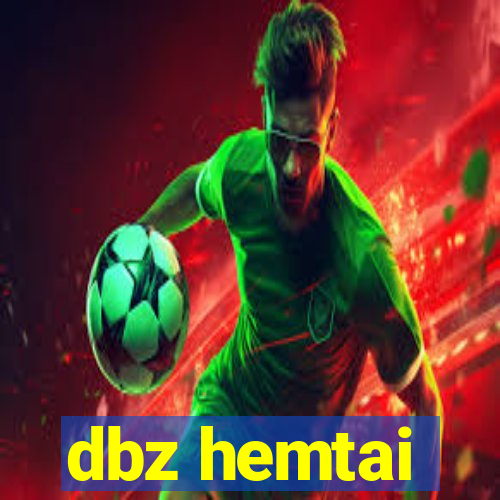 dbz hemtai