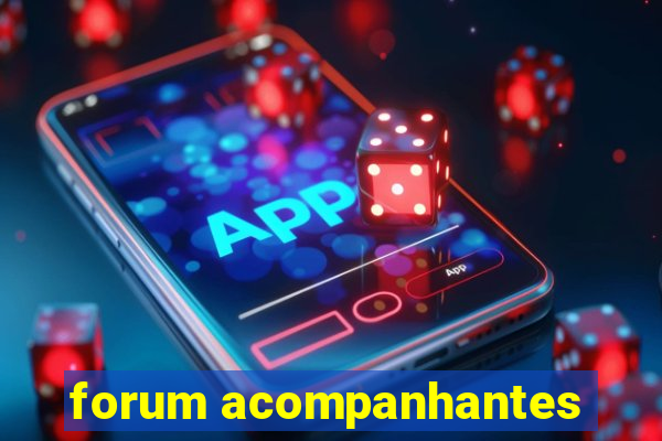 forum acompanhantes