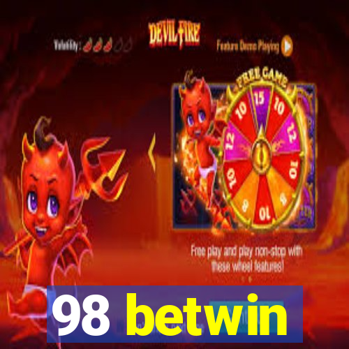 98 betwin