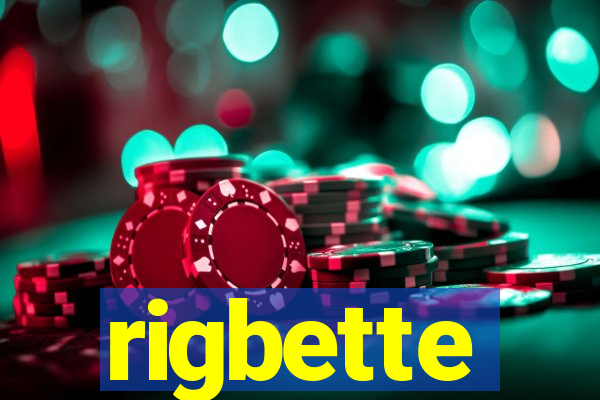 rigbette