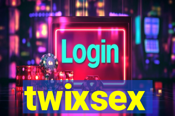 twixsex