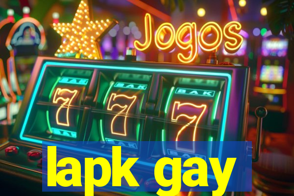 lapk gay