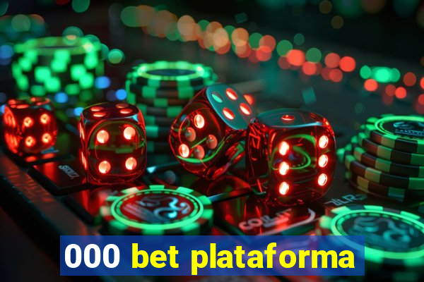 000 bet plataforma