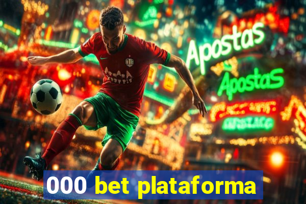 000 bet plataforma