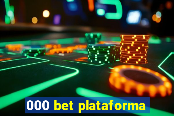 000 bet plataforma