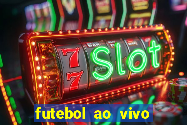 futebol ao vivo max tv