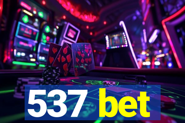 537 bet