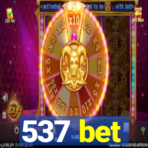 537 bet