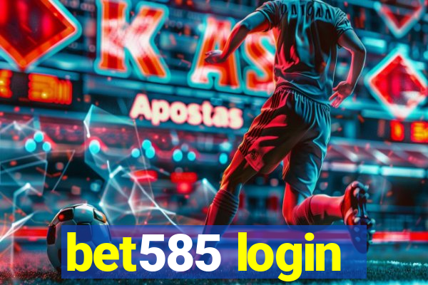 bet585 login