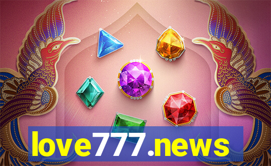 love777.news