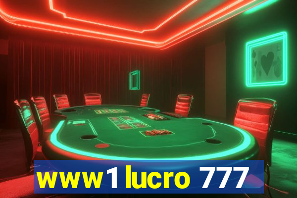 www1 lucro 777