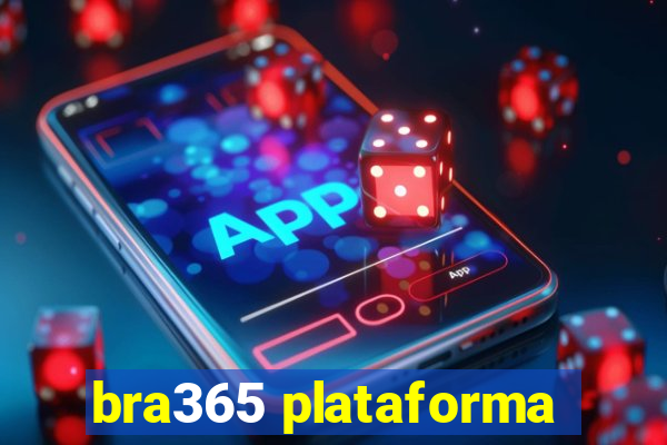 bra365 plataforma