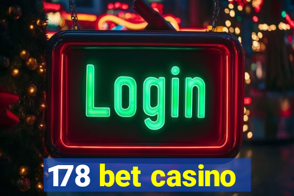 178 bet casino