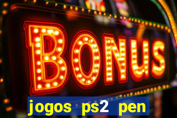 jogos ps2 pen drive download