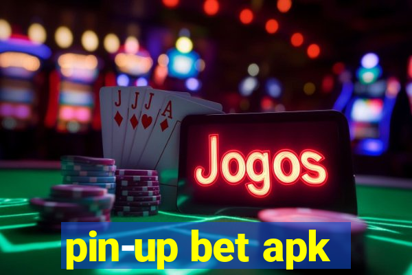 pin-up bet apk