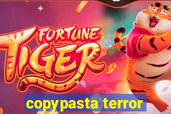 copypasta terror