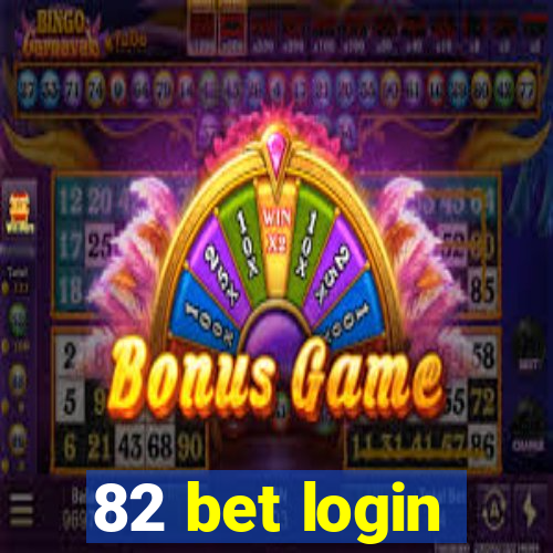 82 bet login