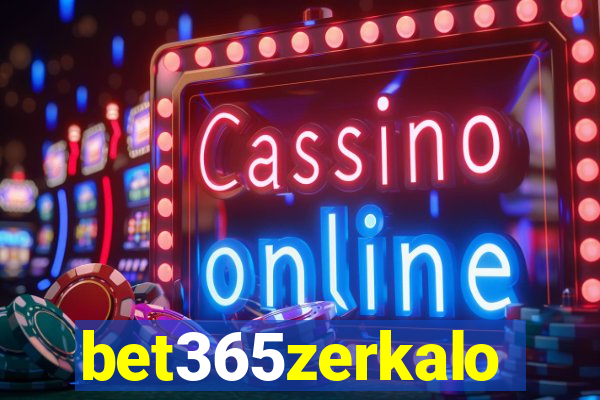 bet365zerkalo