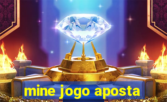 mine jogo aposta