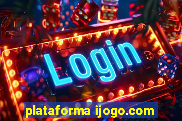 plataforma ijogo.com