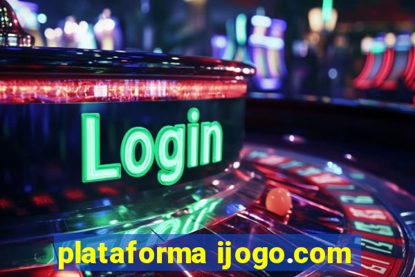 plataforma ijogo.com