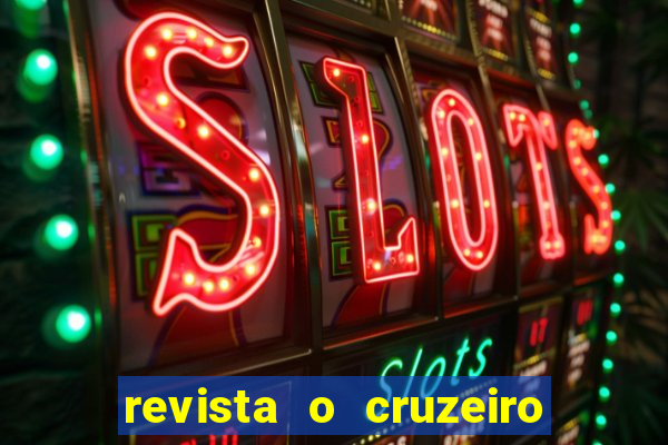 revista o cruzeiro acervo digital