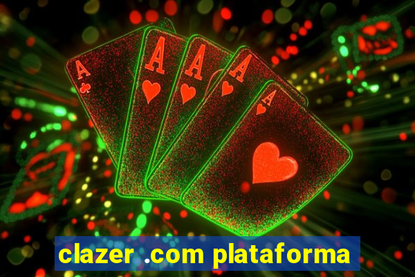 clazer .com plataforma