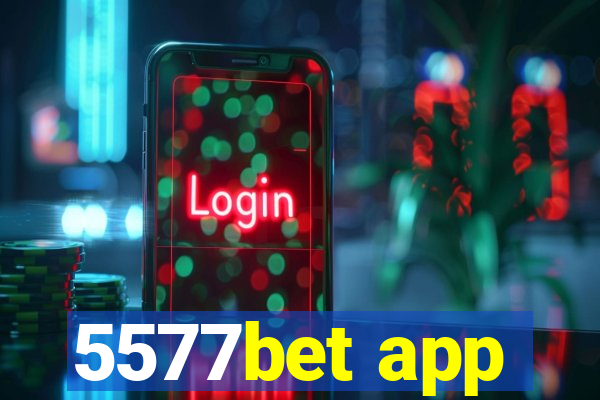 5577bet app