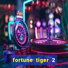 fortune tiger 2 revenge plataforma