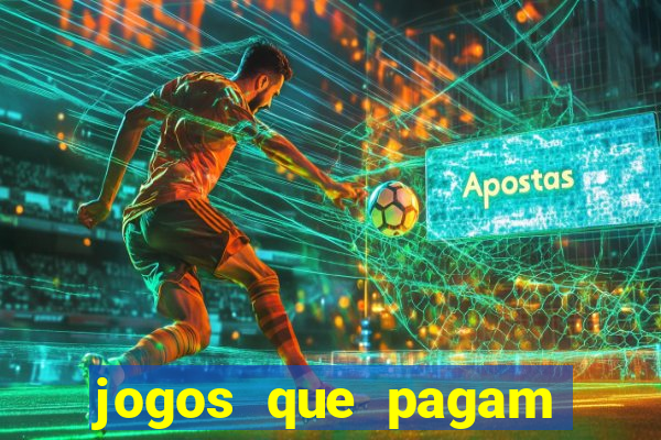 jogos que pagam dinheiro de verdade via pix