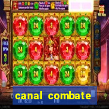 canal combate online ao vivo multicanais