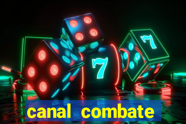 canal combate online ao vivo multicanais