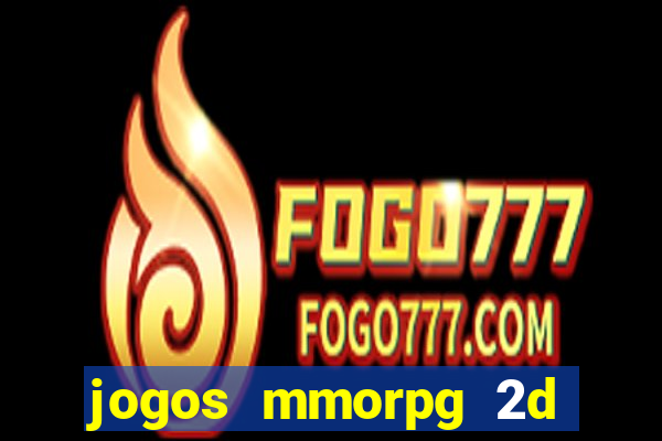 jogos mmorpg 2d para android