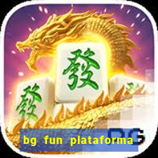 bg fun plataforma de jogos