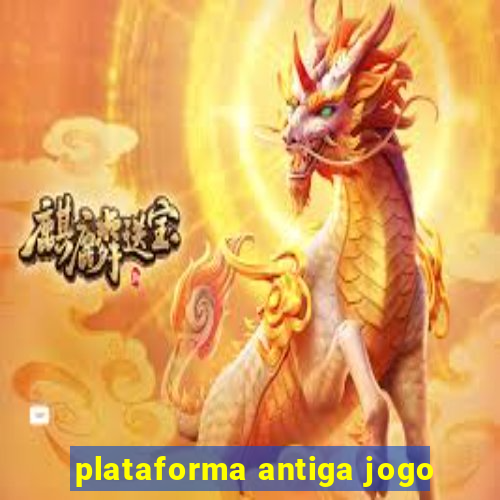 plataforma antiga jogo