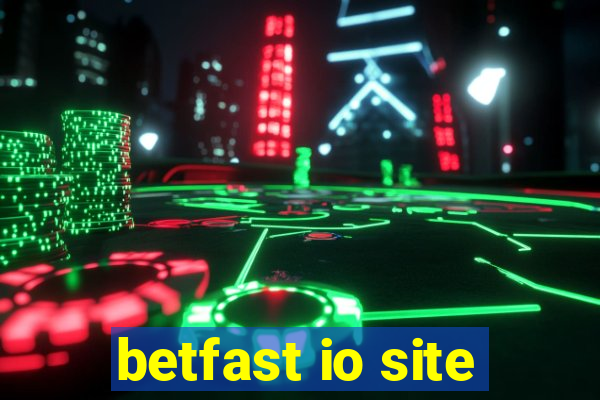 betfast io site