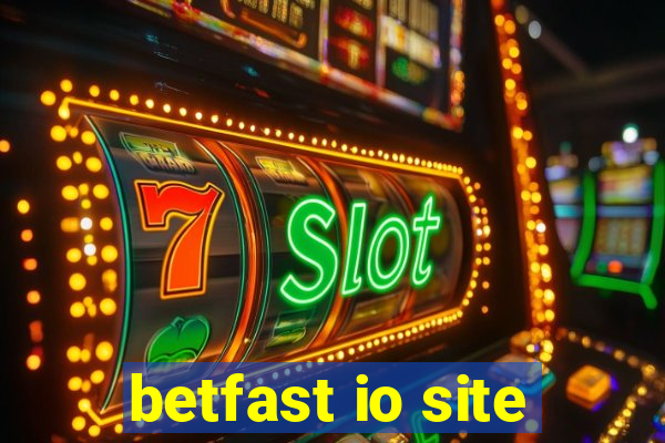 betfast io site