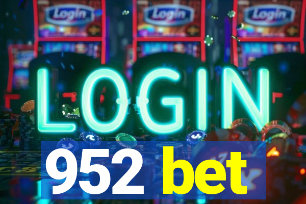 952 bet