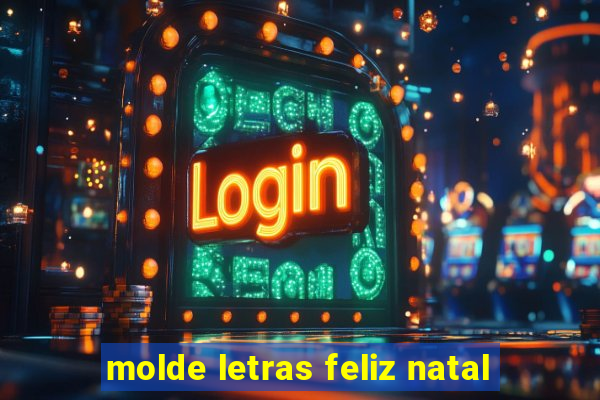 molde letras feliz natal