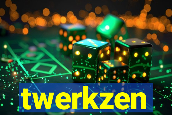 twerkzen