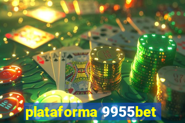 plataforma 9955bet