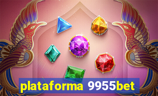 plataforma 9955bet