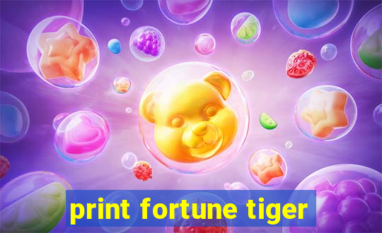 print fortune tiger