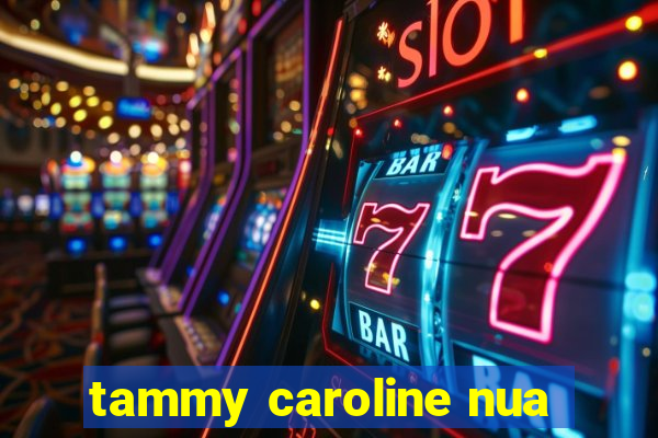 tammy caroline nua