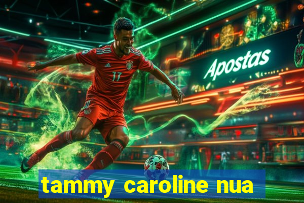 tammy caroline nua