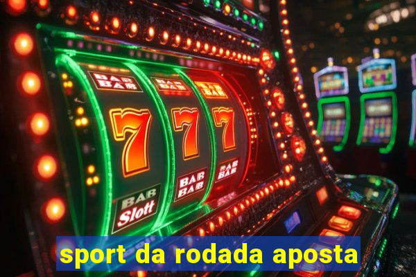 sport da rodada aposta