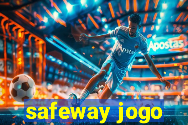 safeway jogo